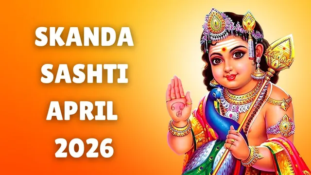 skanda-sashti-april-2026-date-time-significance-and-rituals-to-worship-lord-murugan