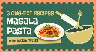 3 One-Pot Veg Masala Pasta Recipes With Indian Twist