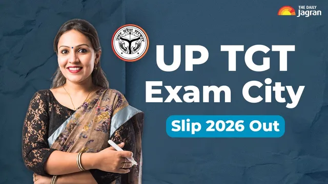 up-tgt-exam-city-slip-2026-out-for-recruitment-across-36-districts-download-upessc-exam-intimation-slip-at-upesscupgovin