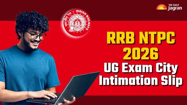 rrb-ntpc-2026-exam-city-intimation-slip-ug-exam-city-slip-to-be-out-soon-at-rrbdigialmcom-check-exam-dates-here