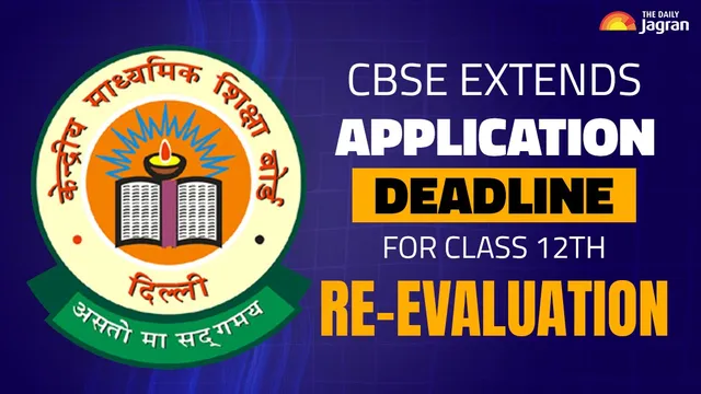 class-extends-application-deadline-for-class-12th-reevaluation-till-june-7-at-cbsegovin-aadhaar-verification-mandatory