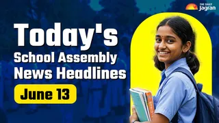 Today's School Assembly News Headline (June 13): Check Top National, International And Sports News Here