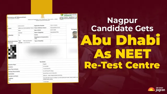 neet-ug-retest-2026-nagpur-candidate-gets-abu-dhabi-as-retest-centre-nta-admits-technical-glitch