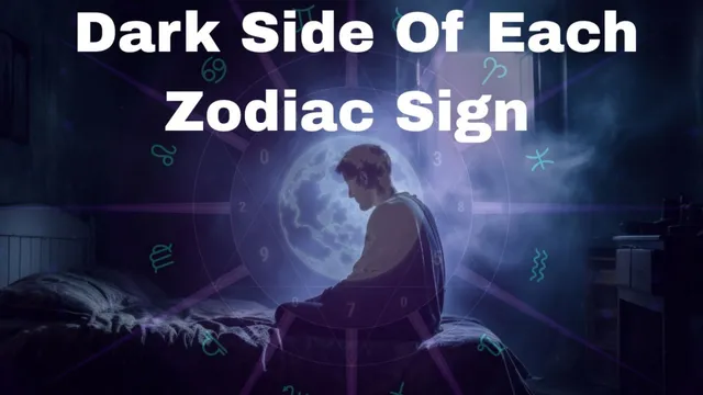 the-hidden-dark-side-of-every-zodiac-sign-that-might-surprise-you
