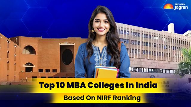 Best MBA Colleges In India 2026: List Of Top 10 MBA Institutions Based ...