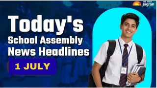 Today’s School Assembly News Headline (July 1, 2026): Check Top National, International, And Sports News Here