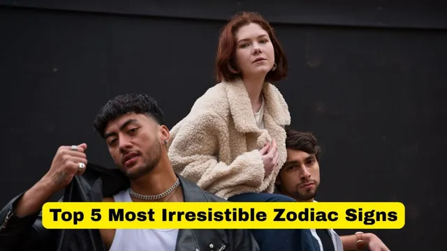 most-irresistible-zodiac-signs-that-naturally-attract-everyone