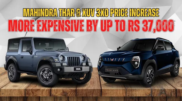 mahindra-cars-price-hike-july-2026-thar-and-xuv-3xo-now-cost-up-to-rs-37000-more