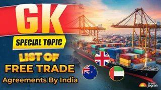 todays-gk-special-list-of-free-trade-agreements-signed-by-india-till-july-2026
