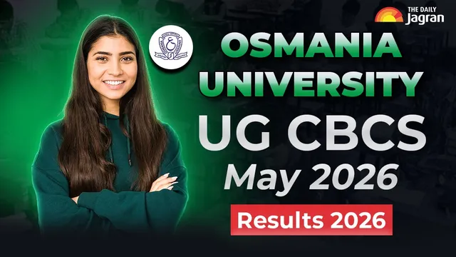 osmania-university-result-2026-ug-cbcs-may-2026-regular-and-backlog-examination-results-announced-at-osmaniaacin-check-direct-link-here