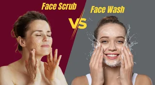 Face Scrub vs Face Wash: Which Is Better For Oily Skin During The Monsoon?
