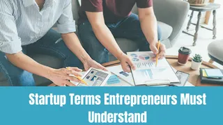 15 Startup Terms Every Entrepreneur Must Understand