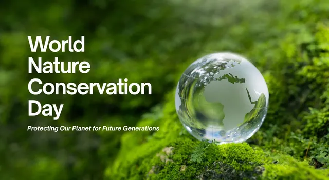 world-nature-conservation-day-protecting-nature-is-protecting-our-future