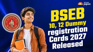 BSEB 10, 12 Exam 2027: Dummy Registration Cards Released, Correct Window Active Until August 14, Details