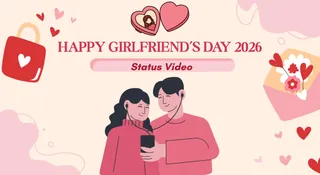 Happy Girlfriend’s Day 2026 Status Video: Best Romantic Short Videos, Reels And GIFs For WhatsApp, Instagram And Facebook To Share With Your Girlfriend