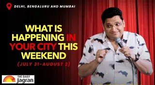 Top Events Happening In Delhi, Bengaluru And Mumbai This Weekend (31 July – 2 August 2026): Check Out Shows And Activities