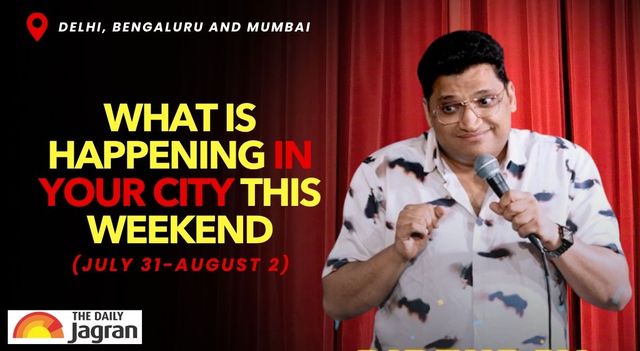 top-events-happening-in-delhi-bengaluru-and-mumbai-this-weekend-31july-2august-2026-check-out-shows-and-activities