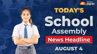 Today's School Assembly News Headline (August 4): Check Top National, International And Sports News Here
