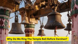 Why Do Hindu Temples Have Bells? The Spiritual And Scientific Significance Explained