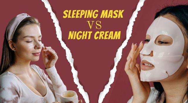 sleeping-mask-vs-night-cream-which-one-is-better-for-overnight-skin-repair