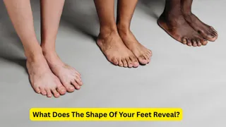 What Does Your Foot Shape Says About Your Nature And Personality?