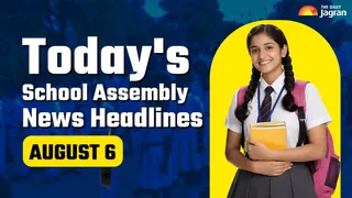 todays-school-assembly-news-headline-august-6-check-top-national-international-and-sports-news-here
