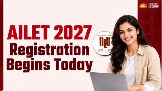 AILET 2027 Registration Starts Today, Apply For NLU Delhi Admissions At nationallawuniversitydelhi.in