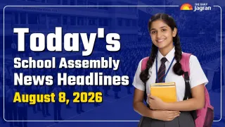 todays-school-assembly-news-headline-august-8-2026-check-top-national-international-and-sports-news-here