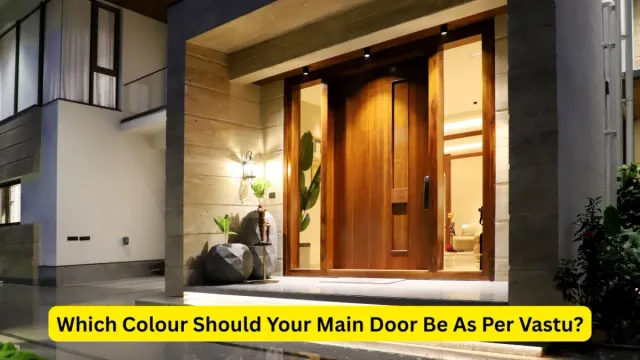 which-colour-should-your-main-door-be-as-per-vastu-to-attract-positive-energy-and-prosperity
