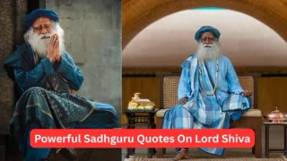 Sadhguru Quotes On Lord Shiva: 31+ Powerful Teachings On Life, Spirituality And Inner Transformation