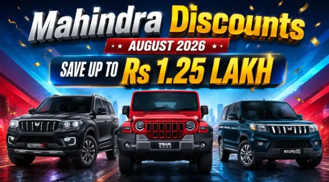 mahindra-discount-august-2026-save-up-to-rs-1-25-lakh-on-scorpio-n-mahindra-thar-roxx-and-more