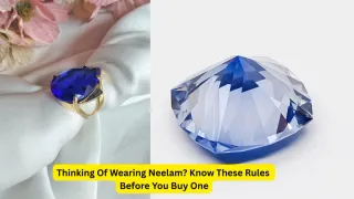 Thinking Of Wearing Neelam? 7 Things You Must Know Before Buying The Blue Sapphire