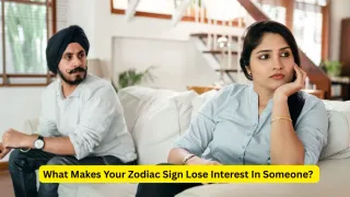 What Makes Each Zodiac Sign Lose Interest According To Astrology?