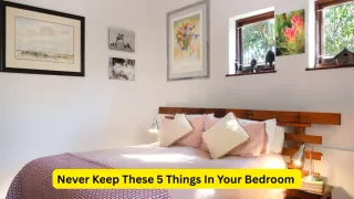 5 Things You Should Never Keep In Your Bedroom According To Vastu