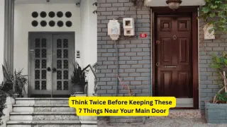 Vastu Tips: 7 Things You Should Avoid Keeping Near Your Main Door