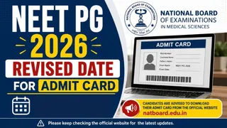 NEET PG 2026 Admit Card Release Date Revised; Hall Tickets To Be Available From August 25
