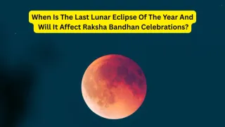 Chandra Grahan Date 2026: When Is The Last Lunar Eclipse Of The Year And Will It Affect Raksha Bandhan Celebrations?