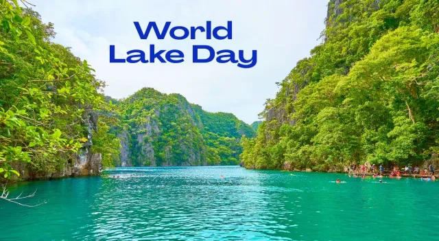 world-lake-day-why-saving-our-lakes-means-saving-our-future