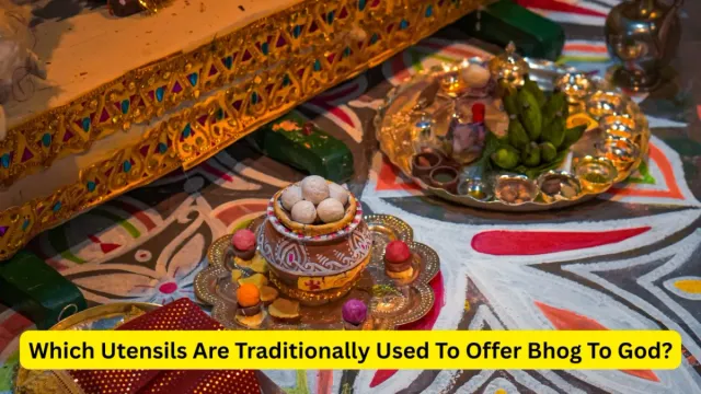 which-utensils-should-be-used-to-offer-bhog-to-god