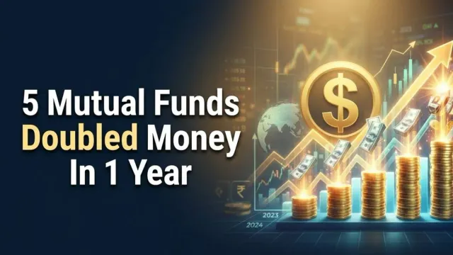 5-high-performing-mutual-funds-that-doubled-investor-capital-in-one-year