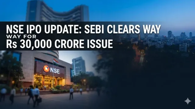 nse-ipo-update-market-regulator-sebi-clears-way-for-rs-30000-crore-issue