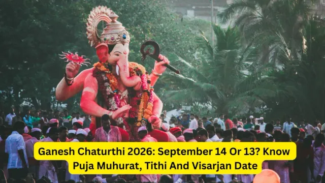 Ganesh Chaturthi 2026 September 14 Or 13 Know Puja Muhurat Visarjan Ganesh Chaturthi 2026 September 14 Or 13 Know Puja Muhurat Visarjan