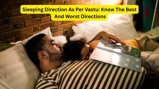 Best Direction To Sleep As Per Vastu; Know Which Direction You Should Avoid