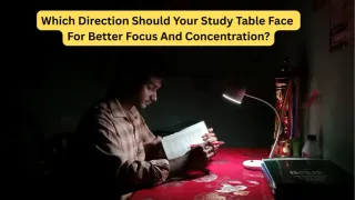 Vastu Tips For Students: Which Direction Should Your Study Table Face For Better Focus?