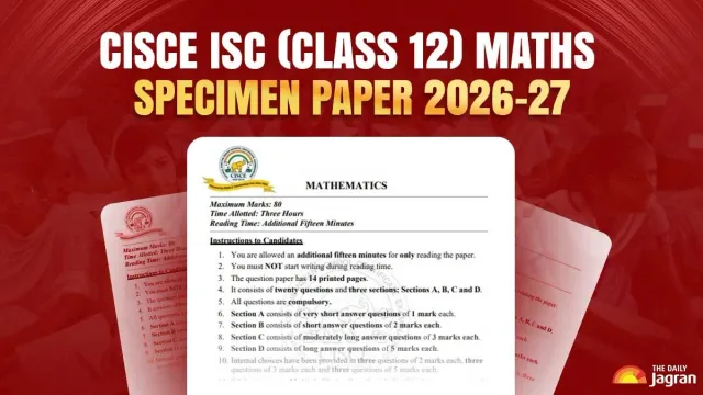 isc-class-12-maths-specimen-paper-202627-download-pdf-know-exam-pattern-marking-scheme-and-why-students-should-practise