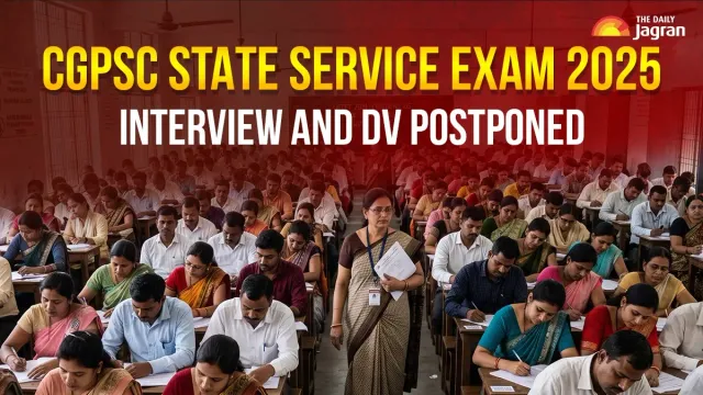 cgpsc-state-service-exam-2025-interview-and-document-verification-process-postponed-for-265-posts-revised-schedule-awaited