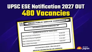 UPSC ESE Notification 2027 Out: Registration Begins For 480 Engineering Posts At upsc.gov.in; Direct Link Here
