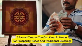 5 Sacred Yantras You Can Keep At Home For Prosperity And Traditional Blessings