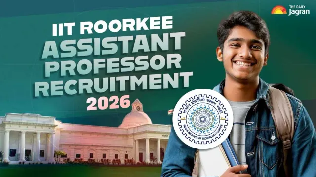 iit-roorkee-assistant-professor-recruitment-2026-know-how-to-apply-for-33-departments-centres-and-schools-here