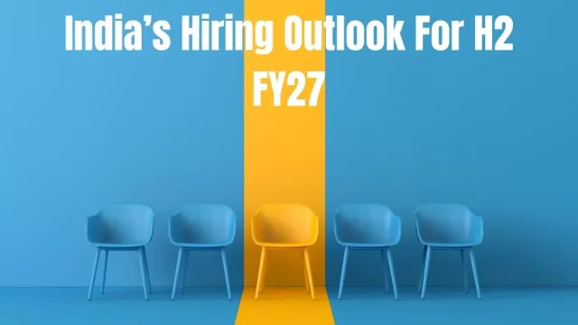 indias-hiring-outlook-ecommerce-tech-or-hospitality-which-sector-to-lead-h2-fy27-hiring-drive